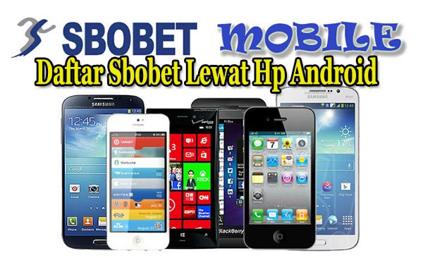Daftar Sbobet Lewat Hp Android